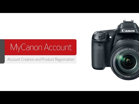 MyCanon Account and Product Registration
