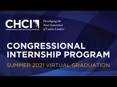 CHCI 2021 Summer Congressional Internship Program...