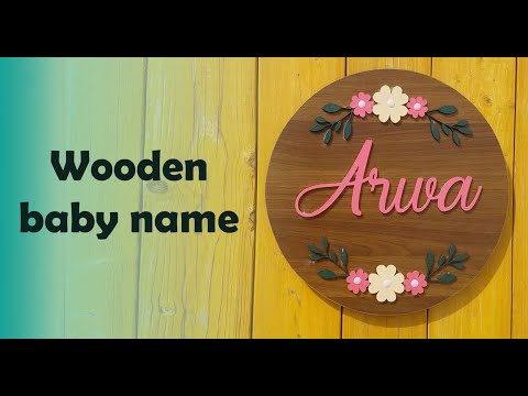 How To Crate Wooden Signs For Baby Room | wood names