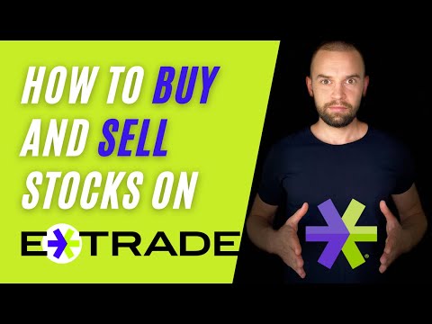 How To Buy And Sell Stocks on ETRADE 2021