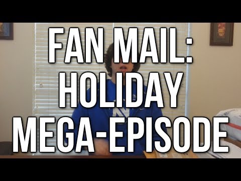 Fan Mail: Holiday Mega-Episode