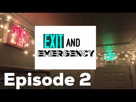 Exit and Emergency - Episode 2
