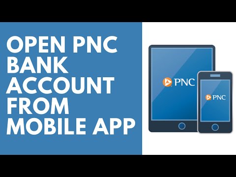 Open Bank Account From PNC Bank Mobile App