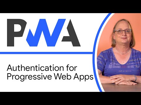 Authentication for Progressive Web Apps - Progressive...
