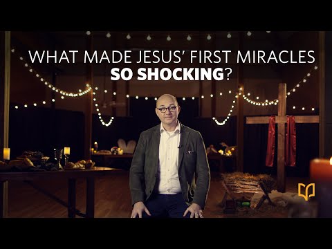 What Made Jesus' First Miracles So Shocking?