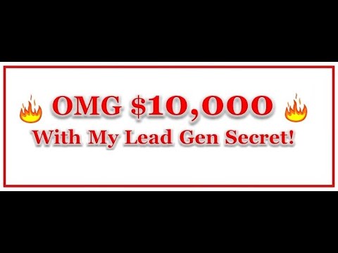 Awesome $10K - With My Lead Gen Secret