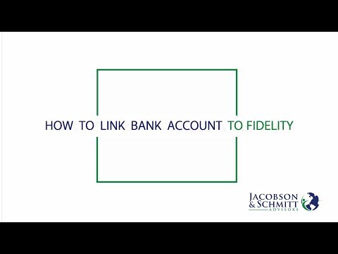 How To Link Bank to Fidelity Accounts