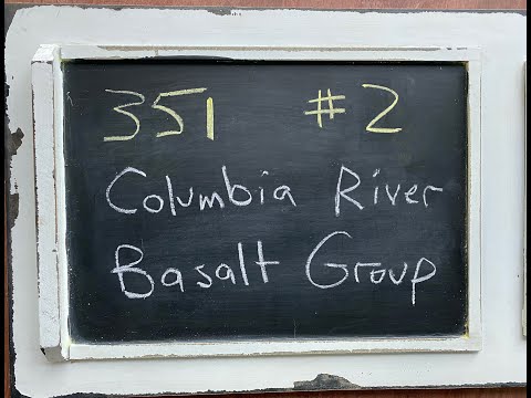 GEOL 351 - #2 - Columbia River Basalt Group