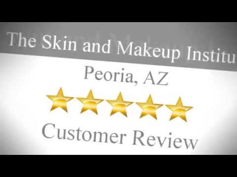 The Skin and Makeup Institute Peoria AZ Incredible...