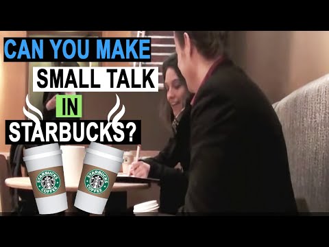 Small Talk in Starbucks - Episode #4