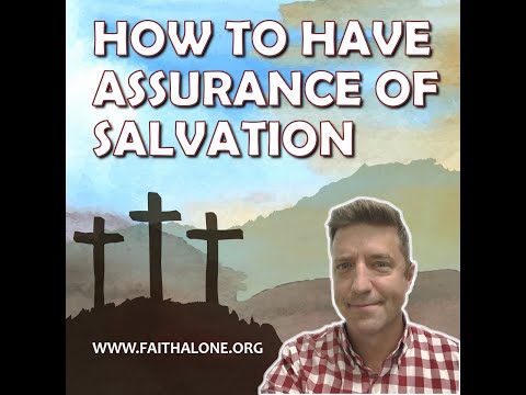 How to Have Assurance of Your Salvation