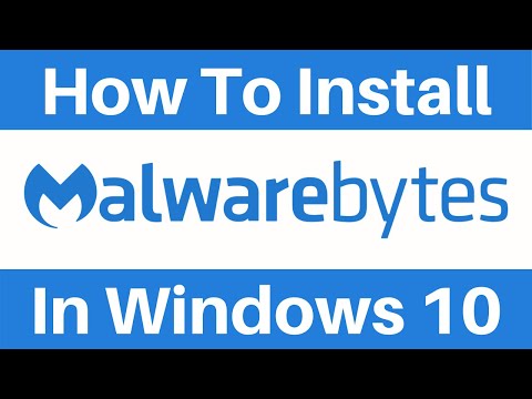 How To Install Malwarebytes Free In Windows 10 And Run...