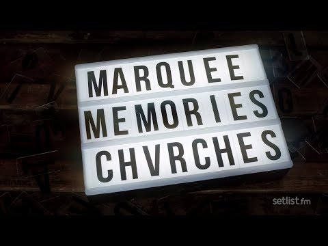 Marquee Memories: CHVRCHES