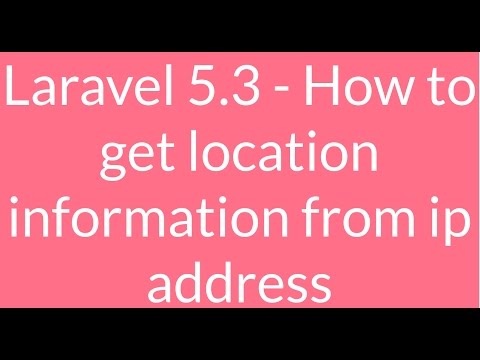 Laravel5.3 - How to track location information from ip...
