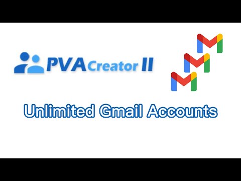 PVA Creator(Gmail) Tutorial - Unlimited Gmail/Google...