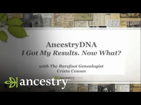 AncestryDNA | You've Received Your Results. Now What?...