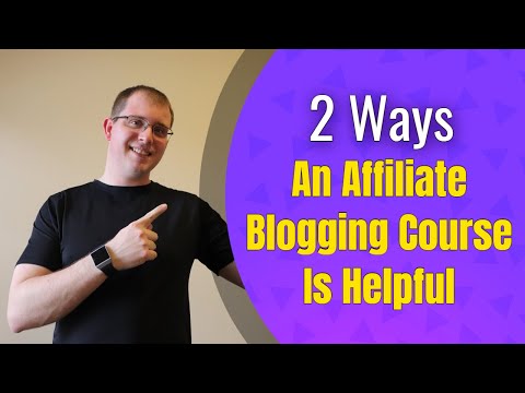 2 Ways An Affiliate Blogging Course Can Help You...