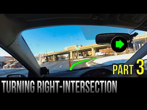 How To Turn Right At An Intersection - Part 3