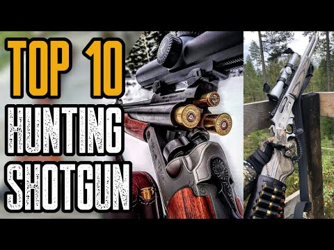 TOP 10 BEST HUNTING SHOTGUNS FOR THE MONEY 2020