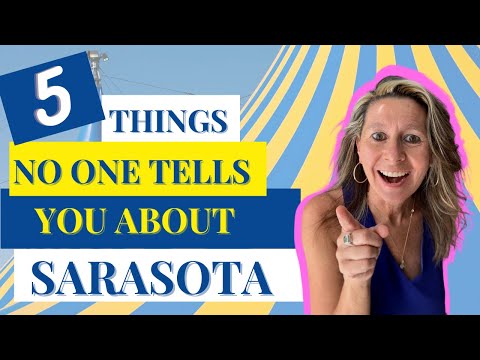 Living in Sarasota. 5 Things No one Tells you about...