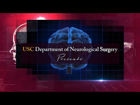 The USC Department of Neurological Surgery presents 2O...