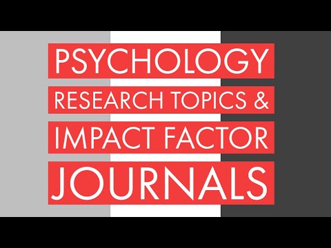 Psychology Research Topics & Impact Factor Journals |...