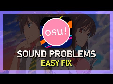 OSU! - How To Fix Sound Issues & Improve Audio