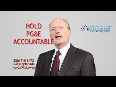 Nor Cal Fire Lawyers: Hold PG&E Accountable for Both...