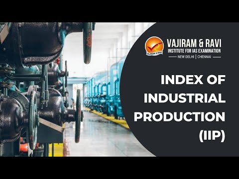 Index of Industrial Production (IIP) | General Studies...