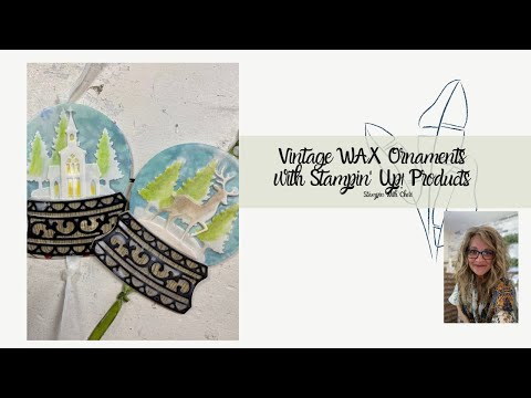 Vintage Style WAX Dipped Ornament Tutorial With...
