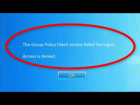 How To Fix The Group Policy Client Service Failed The...
