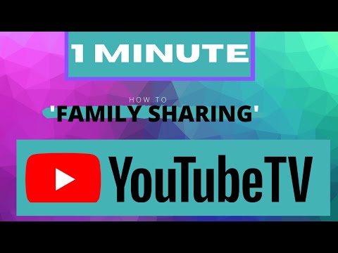 How to Share YouTube TV- 1 minute how to family sharing