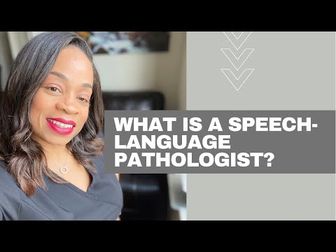 What is a Speech-Language Pathologist?