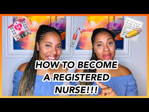 BECOME A REGISTERED NURSE WITH THESE 5 STEPS!!! (must...
