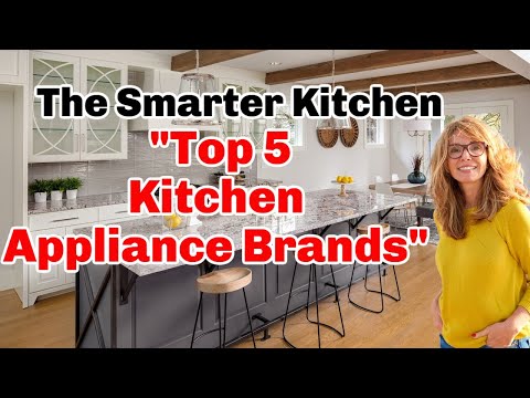 Top 5 Kitchen Appliance Brands I Best Kitchen Home...