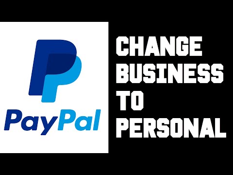 Paypal How To Change Business To Personal Account -...