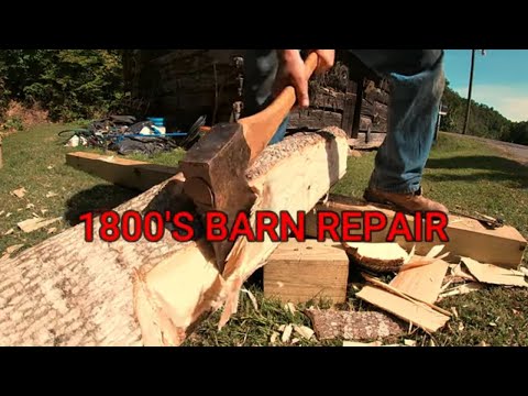 1800's Hewn Log Barn Repair