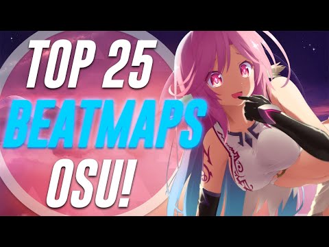 osu! Top 25 Beatmaps (2021) NEW Personal Favorites!