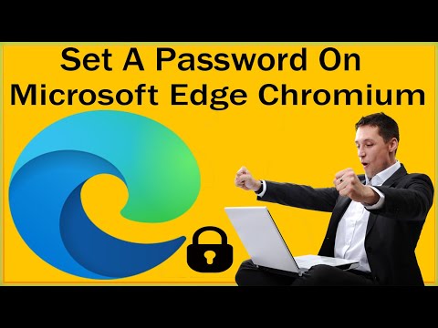 How To Password Protect Edge Chromium with A Chrome...