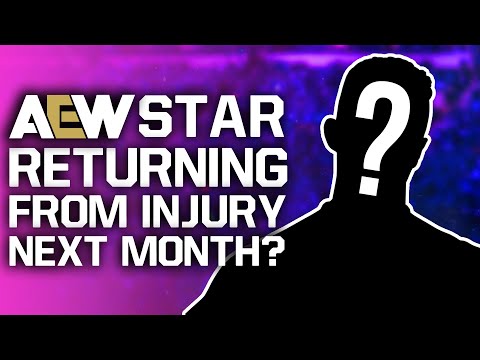 AEW Star Returning From Injury Next Month? | Released...