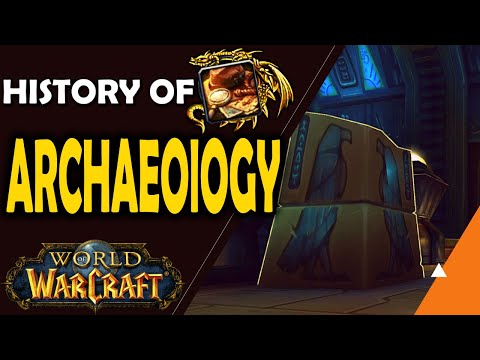 History of Archaeology in World of Warcraft