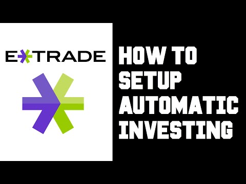 How To Setup Automatic Investing ETRADE - Recurring...