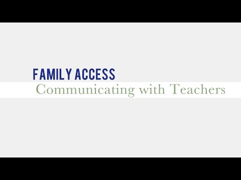 Family Access: Communicating with Teachers
