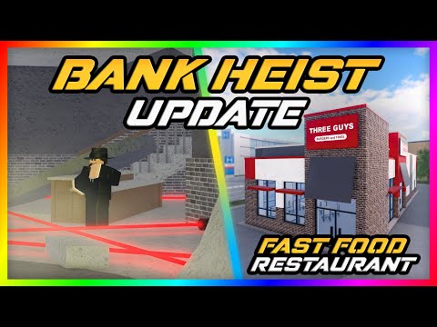 (UPDATE INFO) BANK HEIST, RESTAURANT, AND SO MUCH...