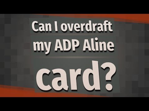 Can I overdraft my ADP Aline card?