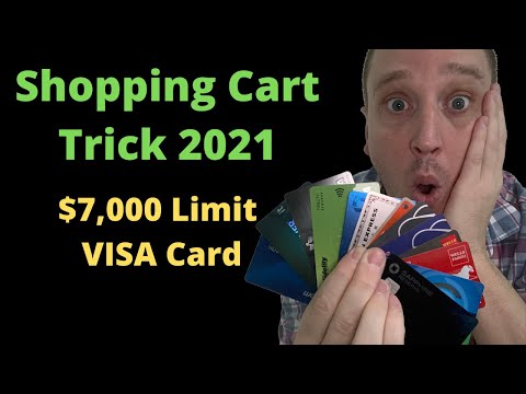 Shopping Cart Trick: 7K Limit VISA Card (Even if you...