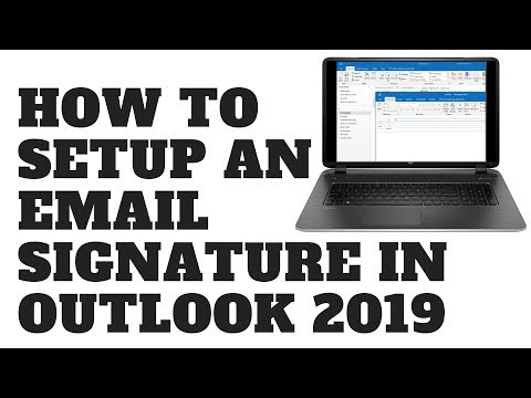 How to Setup an Email Signature in Outlook 2019