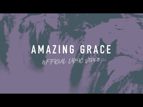 Amazing Grace | Reawaken Hymns | Official Lyric Video