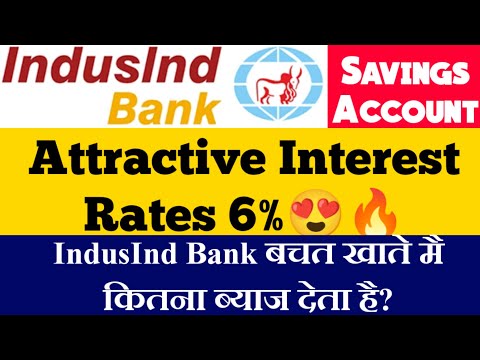 IndusInd Bank Savings Account Interest Rates 2021 |...