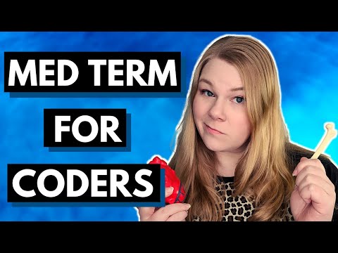How to Learn Medical Terminology & Anatomy as a Coder...